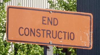 Sign: End Constructio