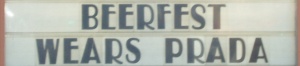 Marquee: Beerfest Wears Prada