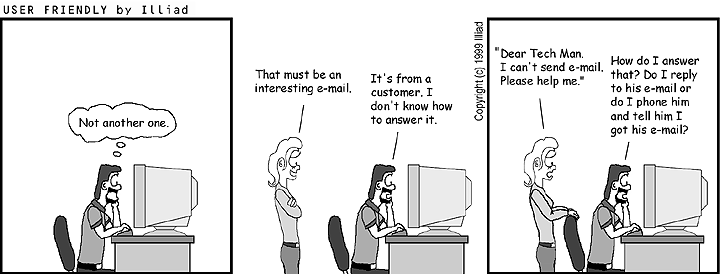 Comic strip: Man at computer, reads out en email starting off "I can't send email..."