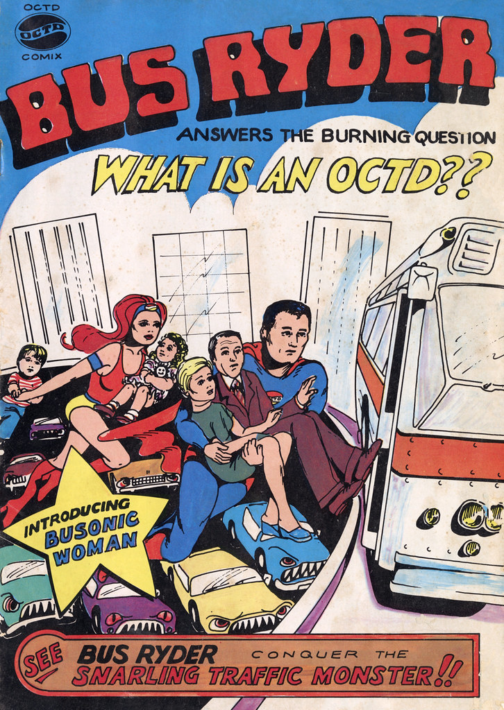 Image of a faded comic book cover showing two superheroes carrying children over a street full of cars with sharp teeth for grills and angry-eye headlights to a bus.   Banners include: BUS RYDER Answers the Burning Question: WHAT IS AN OCTD?? Introducing BUSONIC WOMAN! SEE BUS RYDER Conquer the SNARLING TRAFFIC MONSTER!!