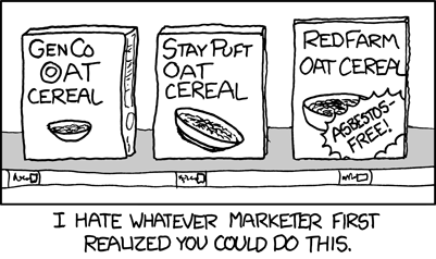 A line drawing of cereal boxes on a shelf, the last of which is labeled as ASBESTOS-FREE! The whole thing is captioned: I hate whatever marketer first realized you could do this.
